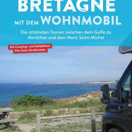 Bruckmann Verlag - Reiseführer Bretagne mit dem Wohnmobil