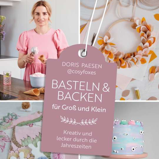 Backen & Basteln für Groß und Klein  (c) Christopherus Verlag, Doris Paesen