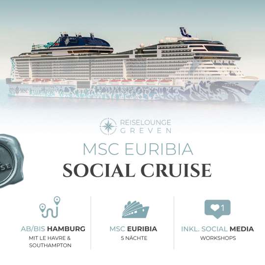 Social Media Cruise auf der MSC Euribia (c) Meer erleben Reiselounge Greven